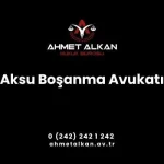 Aksu Boşanma Avukatı