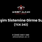 Bilişim sistemine girme eylemi suç olarak tanımlanmış bulunmaktadır