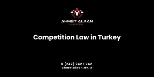 Competition law in Turkey