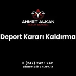 Deport kararı kaldırma olarak adlandırılan uygulama yabancıları ilgilendirmektedir