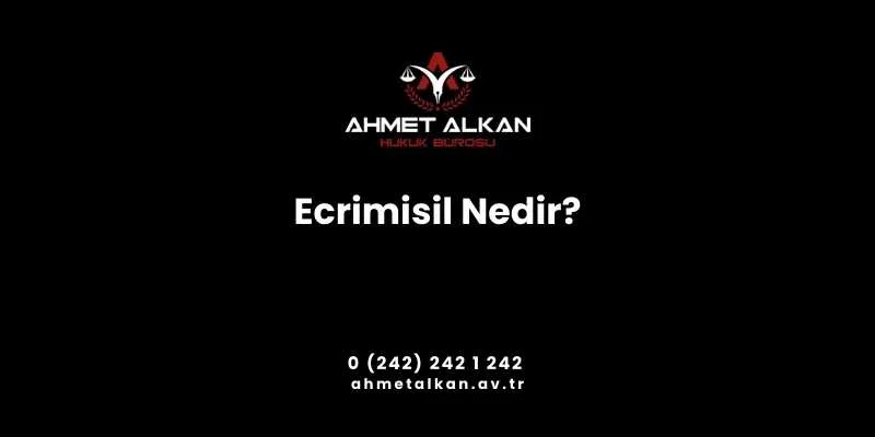 Ecrimisil ihbarnamesinin tebliği ve itiraz