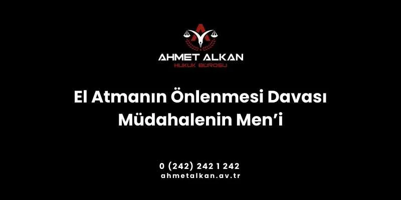 El atmanın önlenmesi davası haksız bir saldırı karşısında açılır