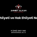 Fiil ehliyeti kişinin hem hukuki haklardan yararlanması hem de bazı hukuka aykırı işlemlerden sorumlu olması anlamına gelmektedir