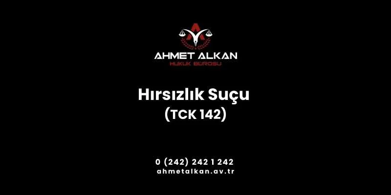 Hırsızlık Suçu TCK m 142