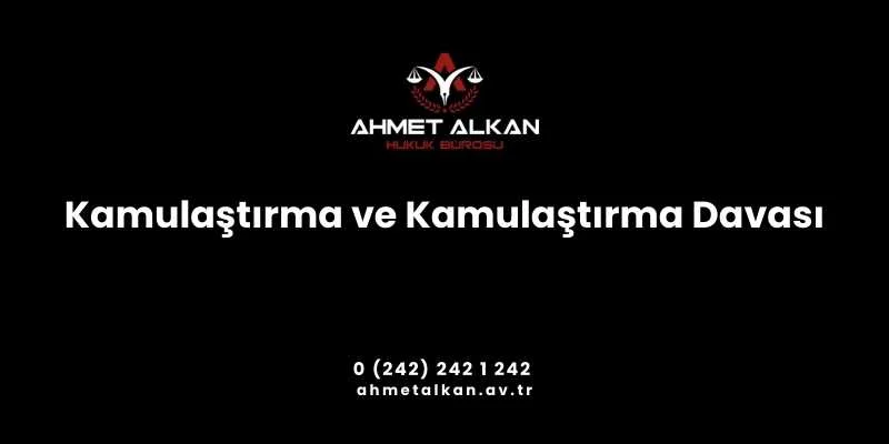 Kamulaştırma işleminin hukuka uygun olabilmesi için idari işlemlerin unsurlarını bütünüyle taşıması gerekmektedir