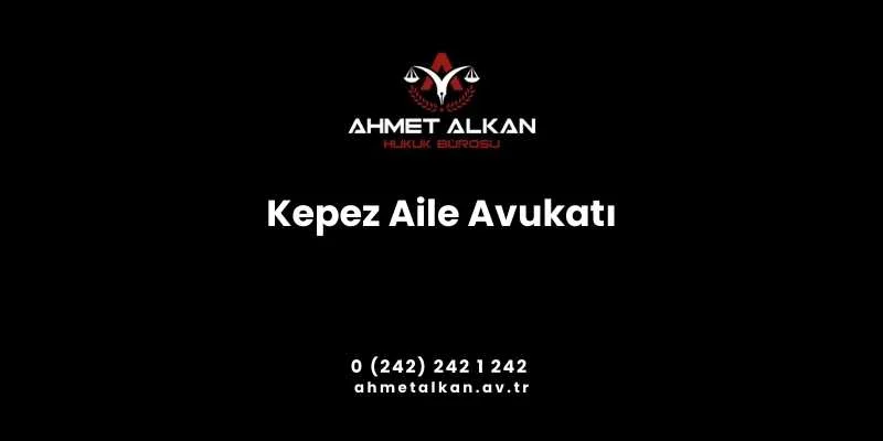 Kepez Aile Avukatı