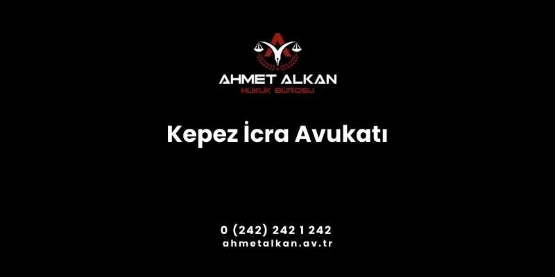 Kepez İcra Avukatı