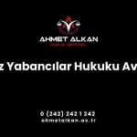 Kepez Yabancılar Hukuku Avukatı