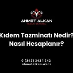 Kıdem Tazminatı Nedir Nasıl Hesaplanır