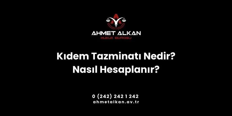 Kıdem Tazminatı Nedir Nasıl Hesaplanır