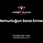 Memurluğun sonra ermesi ifade olarak ilişiği kesilme ve çekilmiş sayılır olarak geçmektedir