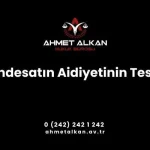 Muhdesatın aidiyetinin tespiti davası gayrimenkul davası türleri arasındadır