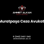 Muratpaşa Ceza Avukatı