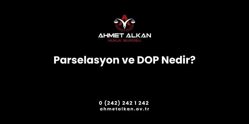 Parselasyon Nedir, İdare Tarafından Parselasyon Yapılan Haller Nelerdir