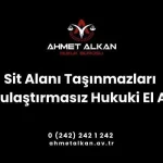 Sit Alanı Taşınmazları Kamulaştırmasız Hukuki El Atma