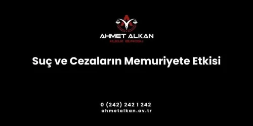 Hapis Cezasının Ertelenmesinin Memuriyete Etkisi HAGB’ın Memuriyete Etkisi