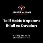 Telif hakkı bir kişiye ait fikirsel değerin hukuki zeminde korunmasıdır
