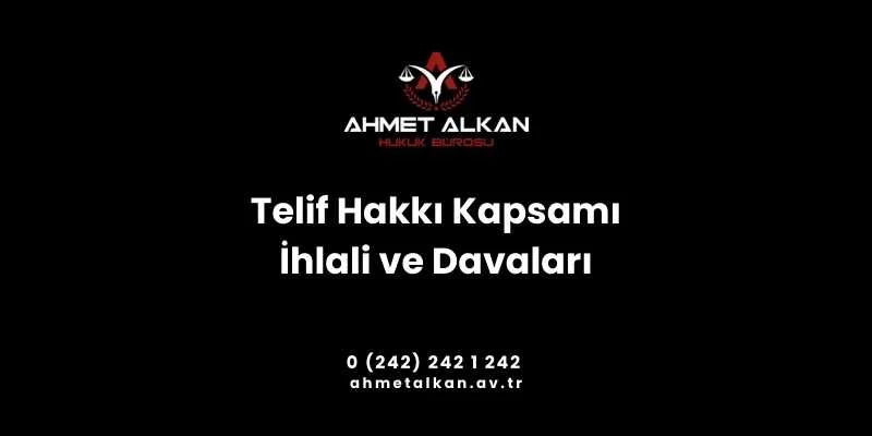 Telif hakkı bir kişiye ait fikirsel değerin hukuki zeminde korunmasıdır