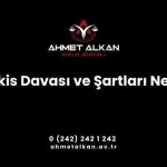 tenkis davası ile mirasçıların hak ve payları korunur