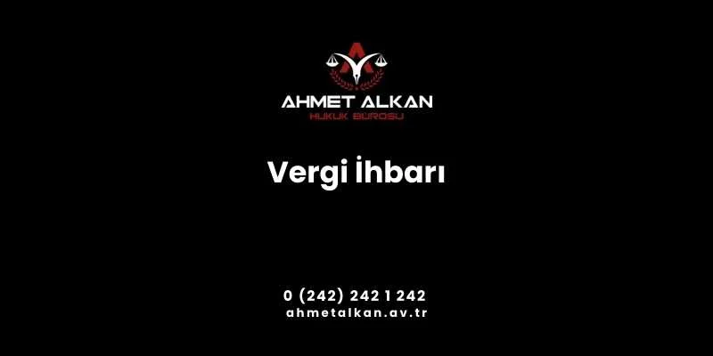 Vergi ihbarı somut olayın kanunlarca vergi suçu sayıldığı hallerde durumun çeşitli araçlar üzerinden yetkili makamlara bildirilmesini ifade eder