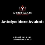 Antalya idare avukatı idari davalar konusunda deneyimli olan meslek mensubudur