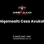 Döşemealtı Ceza Avukatı