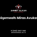 Döşemealtı Miras Avukatı
