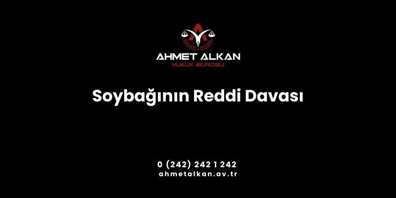 nesebin reddi ile soybağının reddi davası aynı dava türüdür