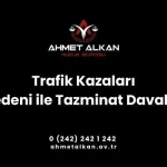 Trafik kazaları hukuki niteliği açısından haksız bir fiili ifade eder