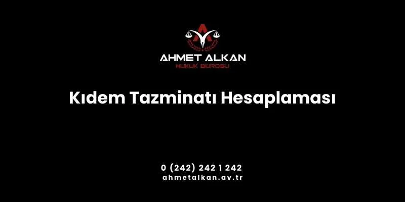 kıdem tazminatı hesaplaması ve ihbar tazminatı hesaplaması yapabileceğiniz araç