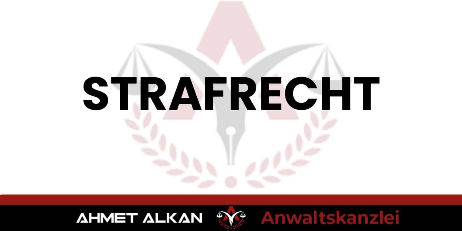  Strafrecht Rechtsanwaltskanzlei Ahmet Alkan in Antalya