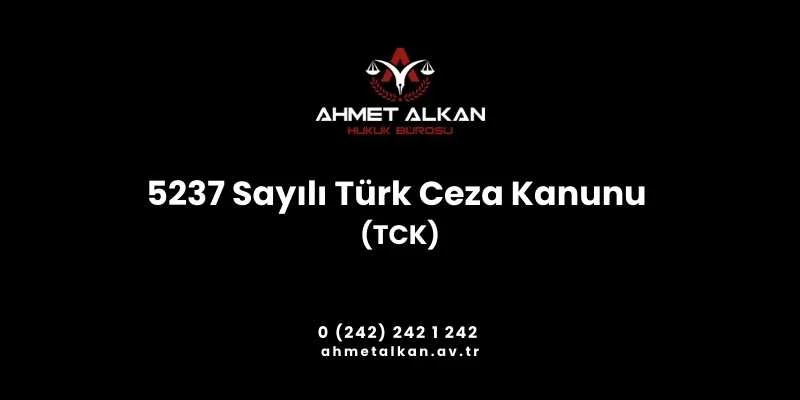 5237 Sayılı TÜRK CEZA KANUNU