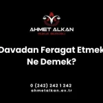 Davadan Feragat Etmek Ne Demek