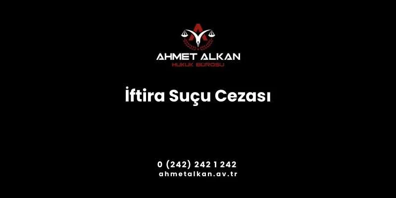 İftira Suçunun Cezası Nedir Suçsuz Yere İftiraya Uğramak