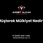 Müşterek Mülkiyet Nedir