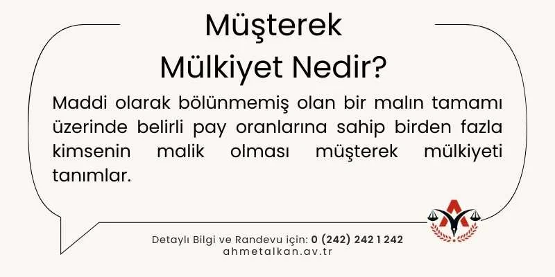 Müşterek Mülkiyet Nedir