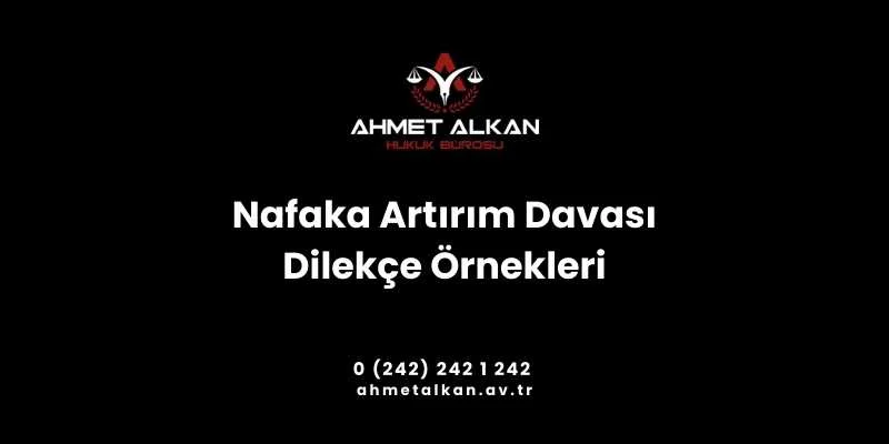 Nafaka Artırım Davası Dilekçe Örneği