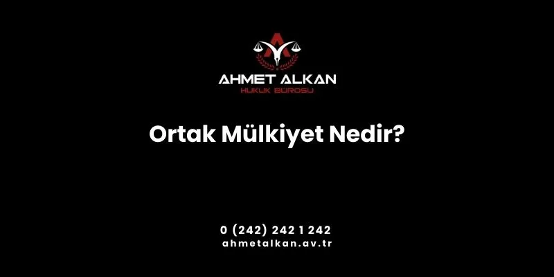 Ortak Mülkiyet Ne Demek