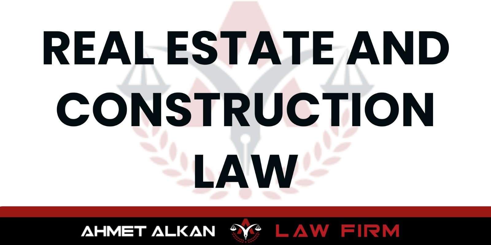 Real estate and Construction law attorney lawyer antalya