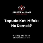 Tapuda Kat İrtifakı Ne Demek