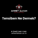 Tensiben Ne Demek