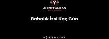 Babalık izni kaç gün