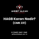 HAGB Kararı Nedir Hükmün Açıklanmasının Geri Bırakılması CMK 231
