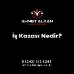 İş Kazası Nedir