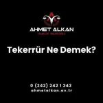Tekerrür Ne Demek