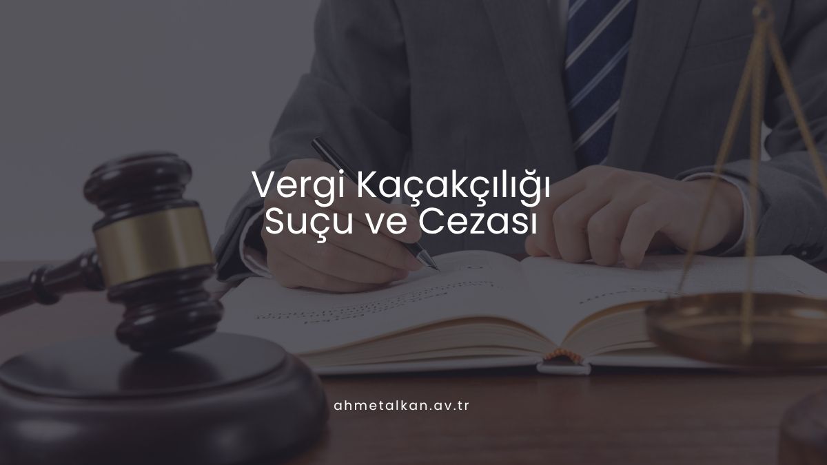 Vergi Kaçakçılığı Suçu ve Cezası