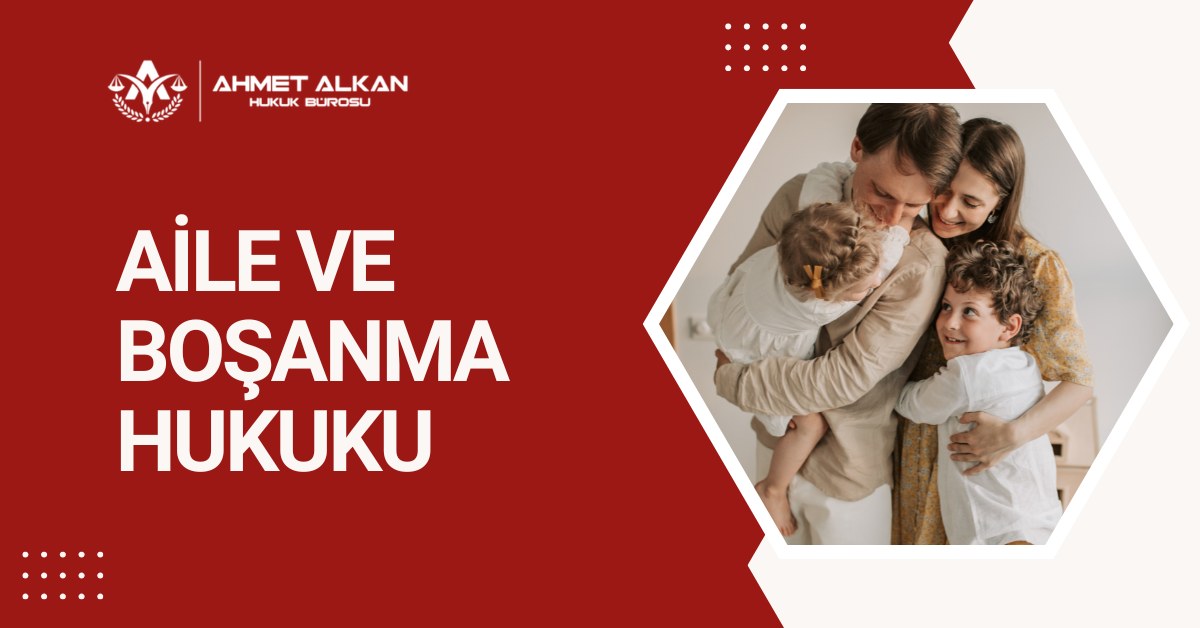 Antalya boşanma avukatı - Alkan Hukuk Bürosu