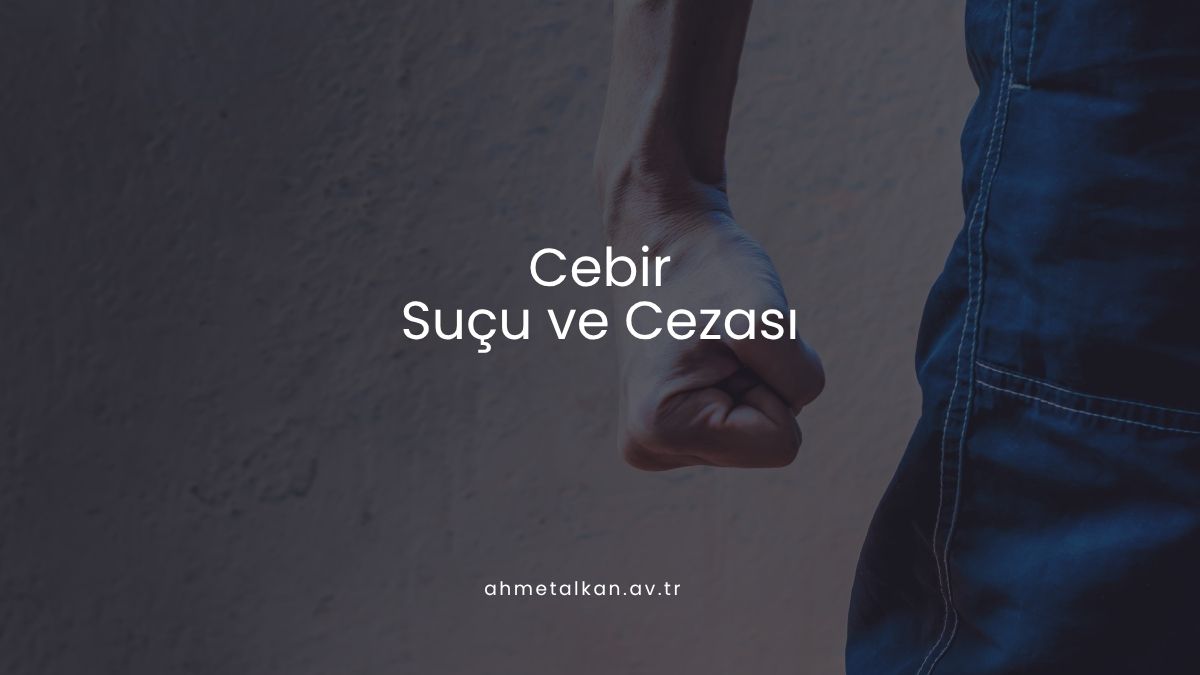 Cebir Suçu ve Cezası